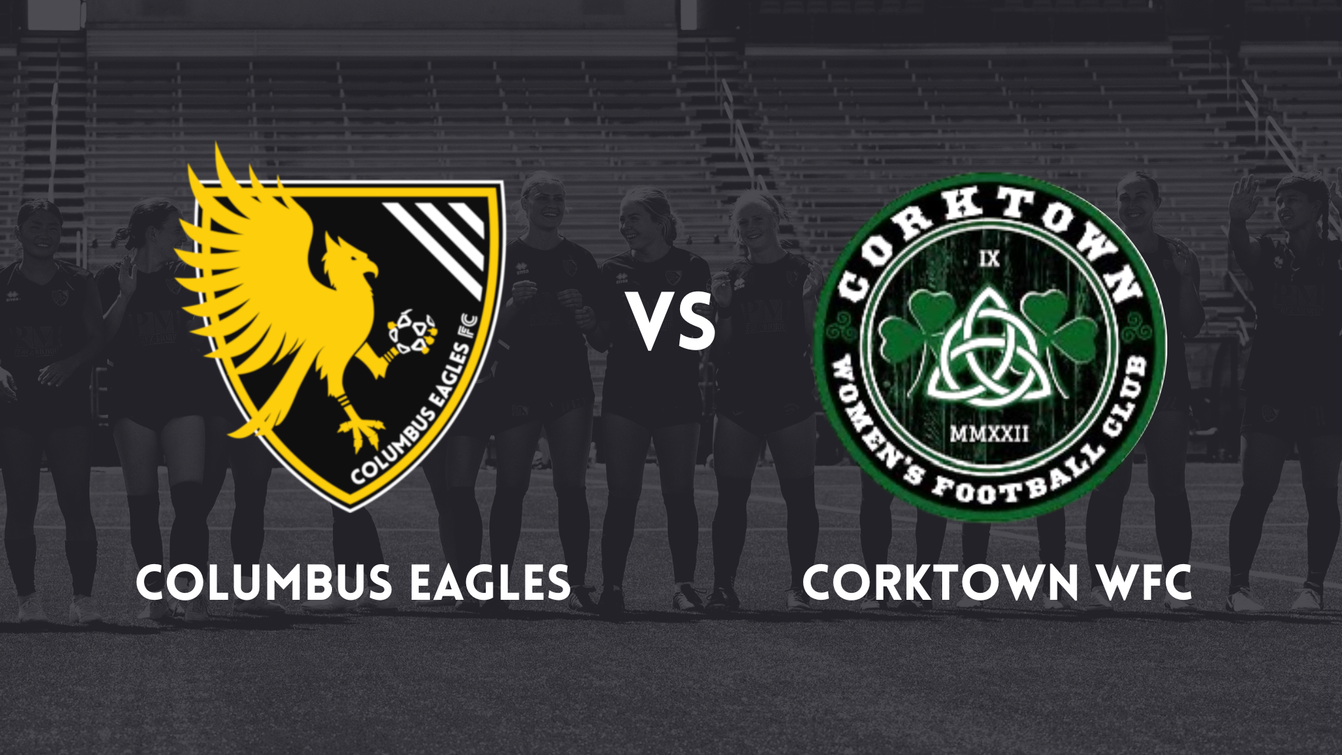Women’s Premier Soccer League – 2025 | CORKTOWN VS COLUMBUS EAGLES FC