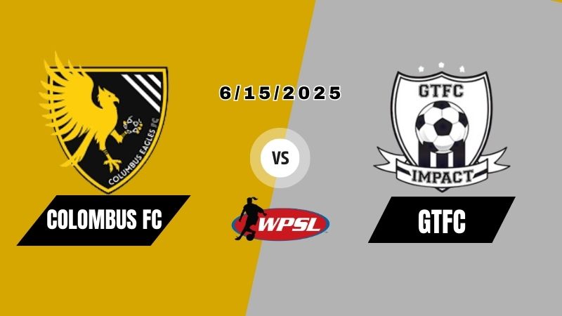 Women’s Premier Soccer League – 2025 | COLOMBUS EAGLES FC VS GTFC